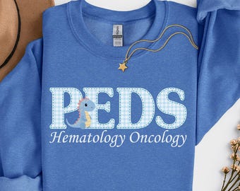 Peds Hem Onc Nurse Sweatshirt, Pediatric Hematology Oncology Team Sweater, Nursing Team Gifts, Gift for Cancer Team RN, Grad Gift