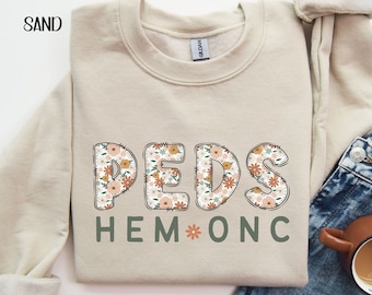 Pediatric Hematology Oncology Sweatshirt, Peds Hem Onc Nurse/Staff Sweater, Pediatrics Hem Onc Department Gifts, Grad Gift,Cancer Staff Gift
