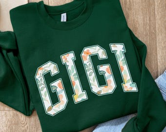 Gigi Sweatshirt, Floral Sweater for GIGI, Gift for Grandma, Mother's Day Gift, New Gigi Grandmother Sweater, Pregnancy Announcement Gift