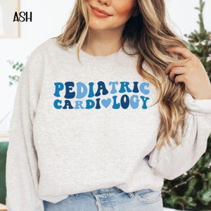 Pediatric Cardiology Sweatshirt, Peds Cardiac Nurse/Staff Sweater, Cardiac Pediatrics Department, PICU Cardiac ICU Staff Gift, Grad Gift