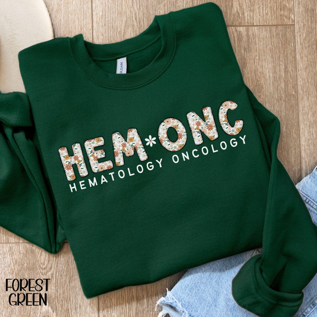 Hematology Oncology Sweatshirt, Hem-onc Nurse, Cancer Team Sweater ...