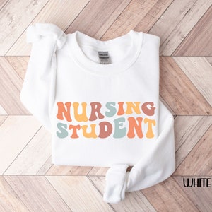 Groovy Nursing Student Sweatshirt, Nursing Student Gift, Future Nurse, Nursing School Shirt, RN Sweatshirt, Student Nurse Gift Sweater