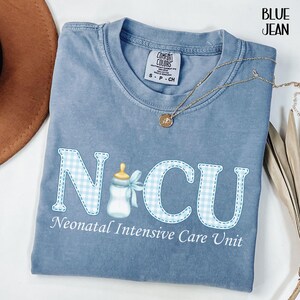 Neonatal Intensive Care Unit Comfort Colors® shirt, NICU Nurse Tee, Newborn Nursery RN Gift, Postpartum Rn, NNP T-shirt, Gift for NICu Team