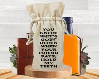 Funny Whiskey Bag, Liquor Bottle Bag, Alcohol Flask Bag, Over The Hill Gift, Friendship Gift, Sarcastic Gift , Bff Gift, Drawstring Gift Bag