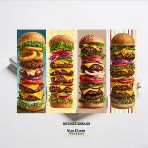 May include: Four rectangular bookmarks featuring vertical illustrations of stacked cheeseburgers with various toppings like lettuce, tomato, onion, and cheese. The text RECTANGLE BOOKMARK and Wayne & Loretta with a URL are printed below the images.