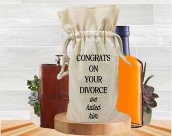 Congrats On Your Divorce We Hated Him, Funny Whiskey Bottle Bag For Her, Adult Alcohol Party Favor, Girl's Sarcastic Drinking Humor Gag Gift