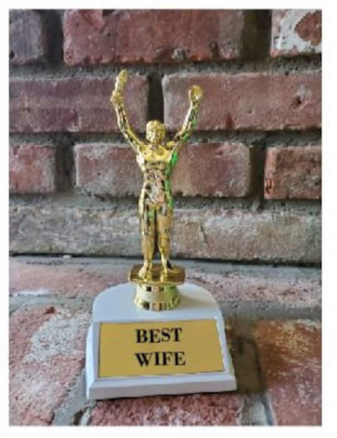 Best Wife Trophy, Best Wife Award, Wedding Trophy, My Love Trophy