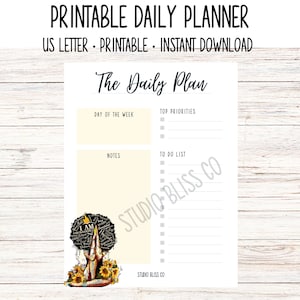 May include: A printable daily planner with the text "PRINTABLE DAILY PLANNER" at the top. The planner includes sections for the day of the week, notes, top priorities, and a to-do list. The planner features an illustration of a person with sunflowers.