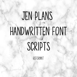 May include: Jen Plans Handwritten Font Scripts, a black and white image with a marble background.