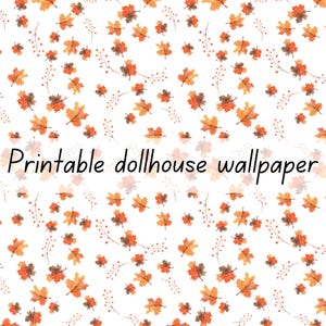 Fall harvest autumn leaves dollhouse wallpaper 1-6 & 1-12 scale printable download