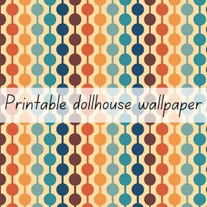 May include: A printable dollhouse wallpaper featuring a repeating vertical pattern of solid circles in shades of dark blue, brown, orange, and teal against a light cream background. The text Printable dollhouse wallpaper is centered.