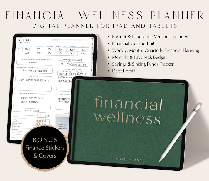 May include: A digital planner for iPad and tablets with a green cover and the text "financial wellness" in gold lettering. The planner includes features such as financial goal setting, weekly, monthly, and quarterly financial planning, monthly and paycheck budget, savings and sinking funds tracker, and debt payoff.