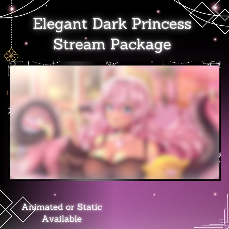 May include: A digital illustration of a dark princess with pink hair and a yellow and black outfit. The image is blurred and has a purple background with white stars. The text "Elegant Dark Princess Stream Package" is at the top of the image. The text "Animated or Static Available" is at the bottom of the image.