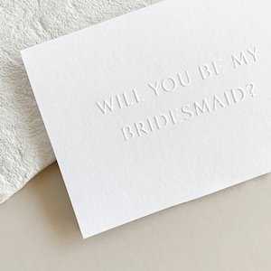 Bridesmaid Proposal Card | Will you be my Bridesmaid? | Embossed | With envelope