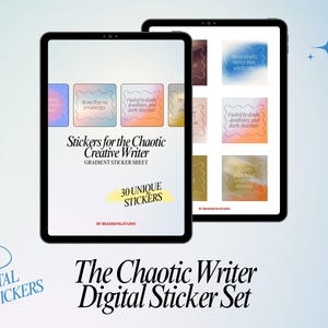 May include: Two black tablets showcase a digital sticker set. The stickers feature gradient backgrounds with phrases such as "Messy drafts, more wine, whole vibe." The set is titled "Stickers for the Chaotic Creative Writer" and includes 30 digital stickers.