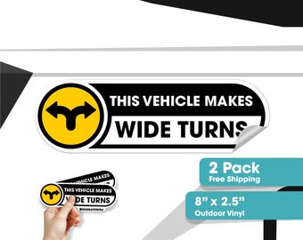 This Vehicle Makes Wide Turns Sign - Set of 2 Warning Vinyl Stickers for Trucks, Trailers, RV and more - Outdoor Waterproof Glossy Stickers