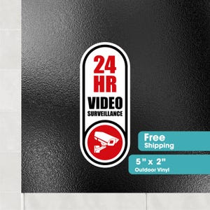 24 Hours Video Surveillance Sticker Sign - Security camera sign - CCTV Sticker - Video Recording System - Waterproof - Camera in Use
