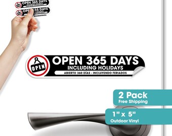 Open 365 Days Including Holidays Policy Sticker | Set of 2 Bilingual English & Spanish Store Hours | Made in USA Outdoor Vinyl Business
