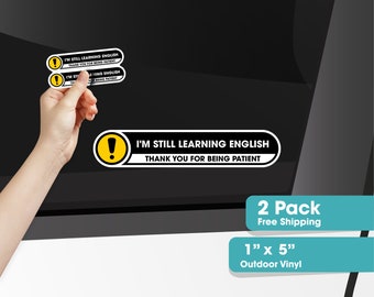 Rideshare Stickers for Car | I am Still Learning English Sticker Signs | Taxi Driver Window Stickers | 2 Pack Glossy 1x5 Inch Vinyl Stickers