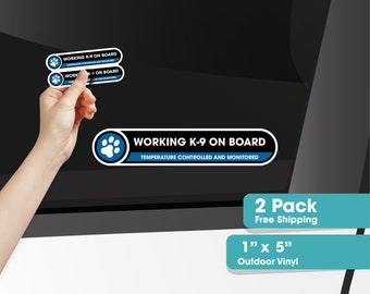 Working K9 on Board Stickers for Car | Working Dog on Board Temperature Controlled and Monitored Stickers | 2 Pack 1x5 Inches