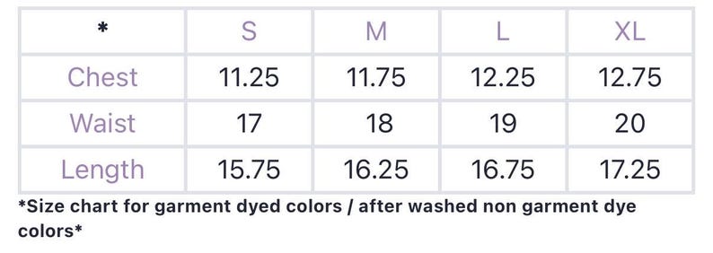 May include: A white size chart table with purple text headers for Chest, Waist, and Length across sizes S, M, L, and XL. The table includes numerical values for each category. Below the table, text reads: *Size chart for garment dyed colors / after washed non garment dye colors*