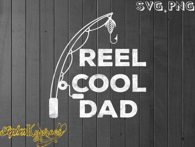 Download Fathers Day Svg Fathers Day Gift Reel Cool Dad Gift Fishing Daddy Fathers Day Gift Svg Png Drawing Illustration Art Collectibles Colonialgolfhart Com