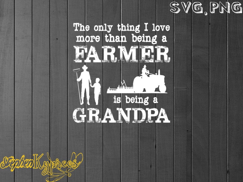 Download Love Being a Grandpa Funny Farmer fathers day svg SVG PNG ...