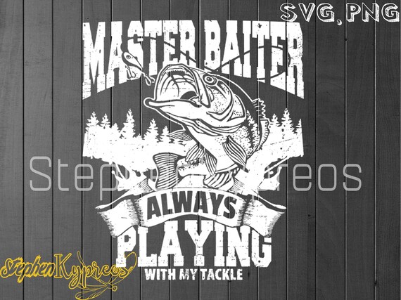 Free Free 126 Master Baiter Funny Fishing Svg SVG PNG EPS DXF File