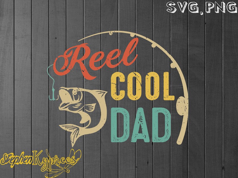 Download Fathers Day Gifts Vintage Fishing Reel Cool Dad SVG ...