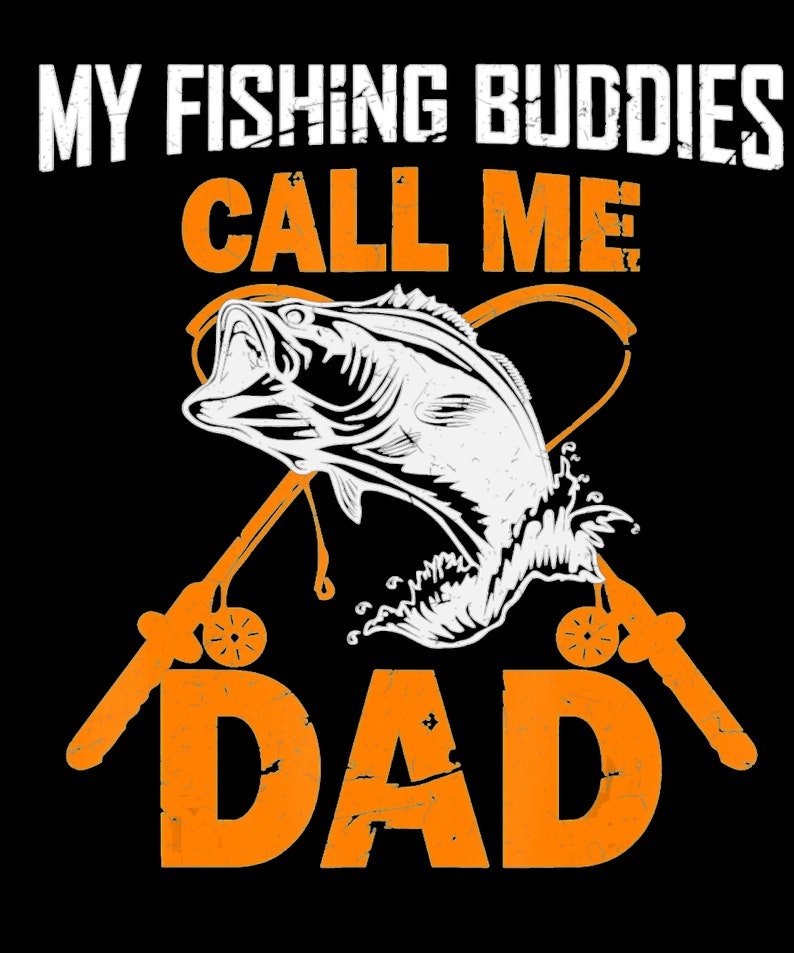 Download My Fishing Buddies Call Me Dad SVG fathers day svg SVG PNG ...
