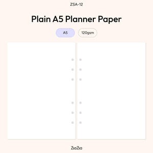 May include: Two sheets of plain white A5 planner paper with six pre-punched holes along the inner edges. The text ZSA-12, Plain A5 Planner Paper, A5, 120gsm, and ZsaZsa are visible. The paper is designed for use in a ring-bound planner system.