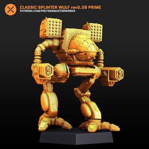May include: A gold-colored, detailed model of a classic Splinter Wulf mech, a fictional robot from the BattleTech universe. The model features a spherical cockpit, multiple weapons, and a base.