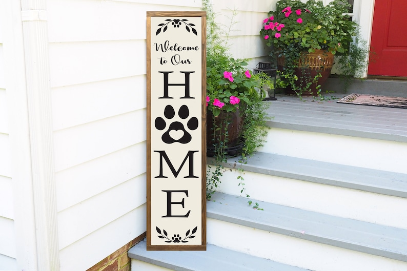 Welcome Sign, Front Porch Decor, Paw Print Welcome Sign, Outdoor Welcome Sign, Vertical Welcome Sign, Wood Welcome Sign, Farmhouse Sign image 4