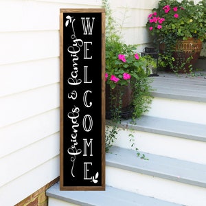 Welcome Friends & Family Sign, Vertical Welcome Sign