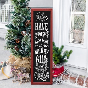 Have Yourself A Merry Little Christmas Sign | Christmas Porch Decor