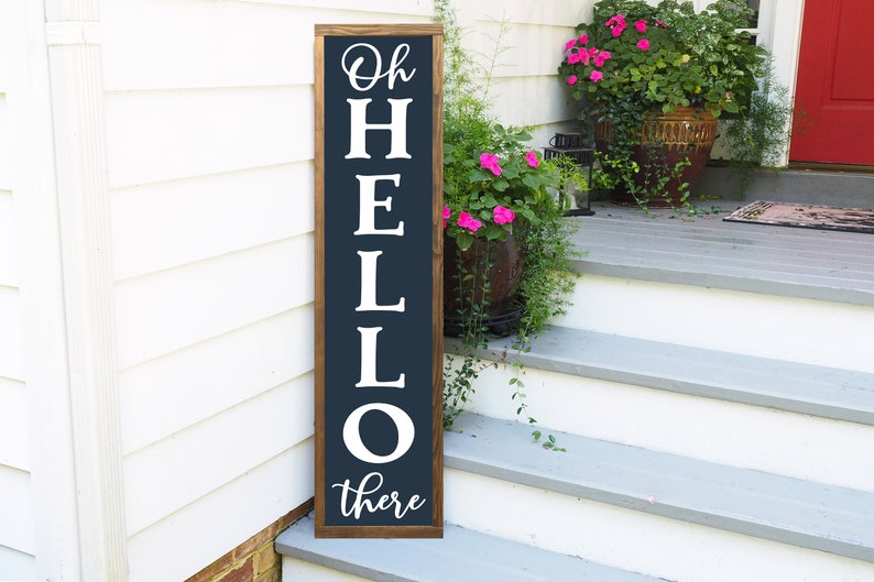Welcome Sign for Front Porch, Oh Hello There Welcome Sign, Vertical Welcome Sign, Front Porch Sign, Front Porch Decor image 6
