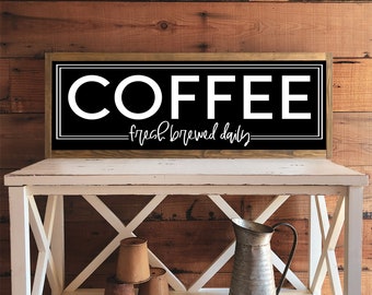 Coffee Fresh Brewed Daily, Kitchen Wall Sign, Coffee Bar Sign