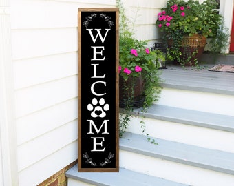 Welcome Sign, Front Porch Decor, Paw Print Welcome Sign, Outdoor Welcome Sign, Vertical Welcome Sign, Wood Welcome Sign, Farmhouse Sign