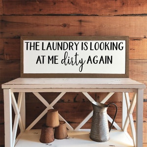 Laundry Room Sign, The Laundry Is Looking At Me Dirty Again, Laundry Room Decor, Wood Sign, Funny Laundry Sign