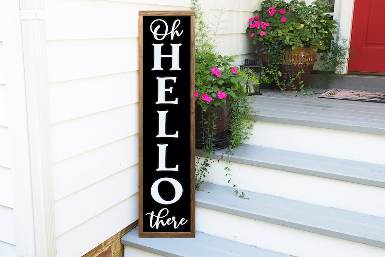 Welcome Sign for Front Porch, Oh Hello There Welcome Sign, Vertical Welcome Sign, Front Porch Sign, Front Porch Decor image 1