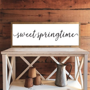 Sweet Spring Time Sign | Wall Decor | Farmhouse Style | Spring Decor | Spring Wall Sign
