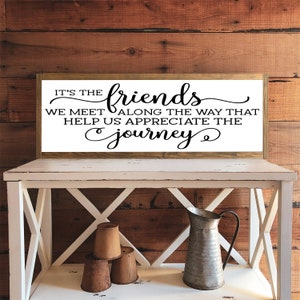 It's The Friends We Meet Along The Way Sign | Wood Signs | Framed Wood Signs | Home Decor | Inspirational Signs