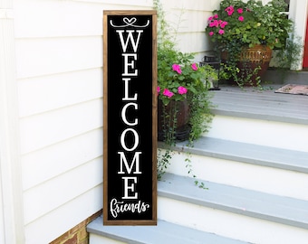 Welcome Friends Vertical Porch Sign