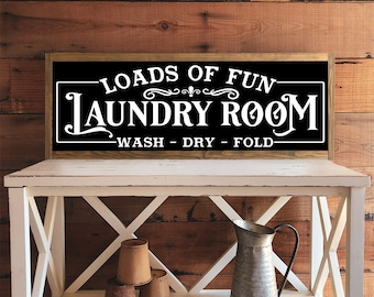 Laundry Room Sign, Loads of Fun Laundry Room Wash Dry Fold , Laundry Room Decor, Wood Sign