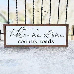 Take Me Home Country Road Sign, Wood Sign, Wall Decor