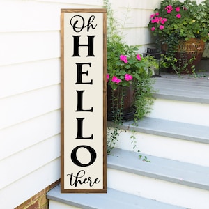 Welcome Sign for Front Porch, Oh Hello There Welcome Sign, Vertical Welcome Sign, Front Porch Sign, Front Porch Decor image 4