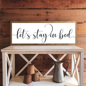 Let's Stay In Bed Sign, Bedroom Wall Decor, Above Bed Sign, Framed Wood Sign