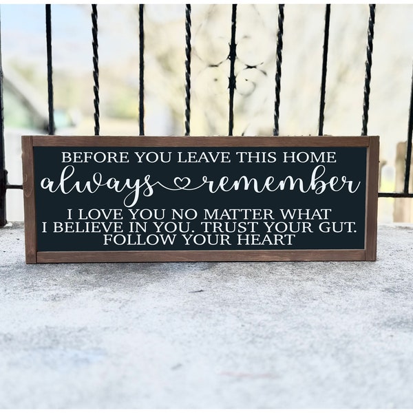 Wall Sign,  Before You Leave This Home Always Remember I Love You No Matter What, Wall Decor, Home Decor, Wood Sign