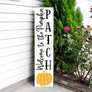 Welcome to The Pumpkin Patch | Vertical Welcome Sign | Fall Decor