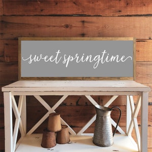 Sweet Spring Time Sign Wall Decor Farmhouse Style Spring Decor Spring Wall Sign image 6